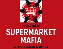 Supermarket Mafia da oggi in libreria